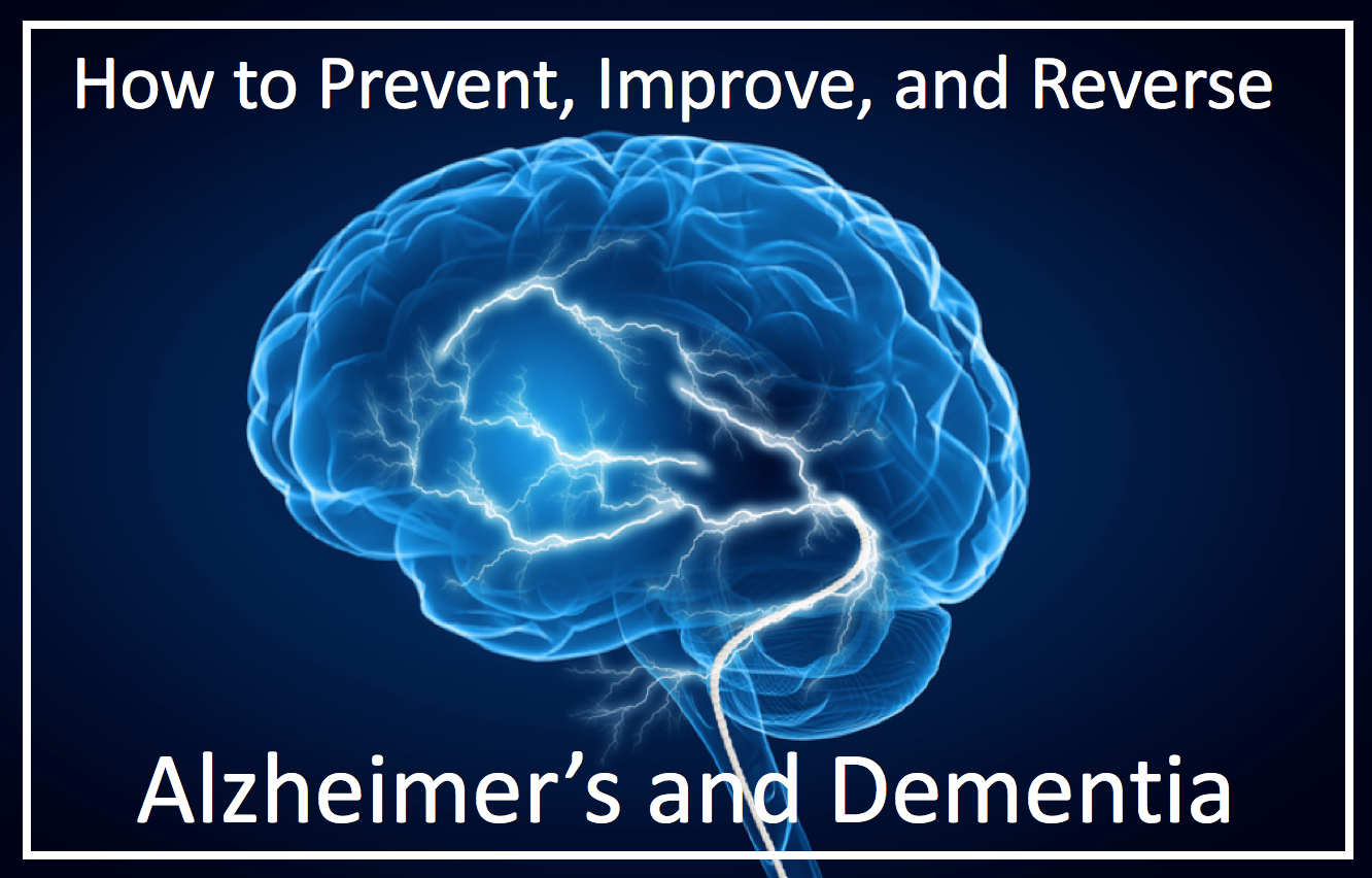 How to Prevent, Improve, and Reverse Alzheimers and Dementia PDF