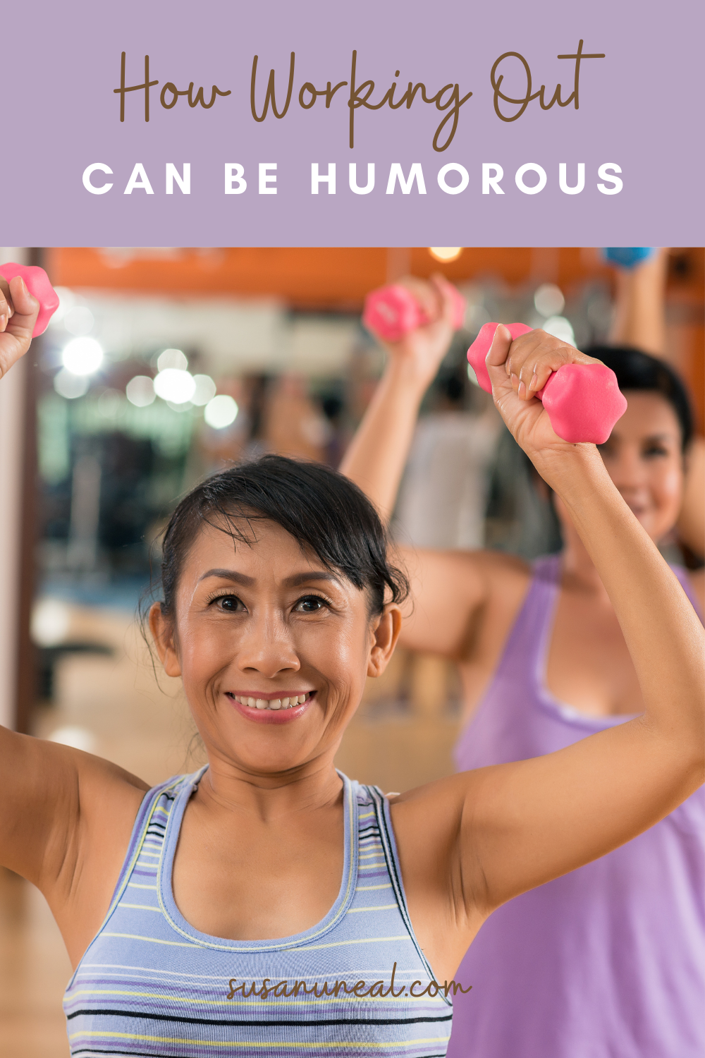 Becoming Physically Fit Can Be Humorous (By Ellen Fannon)