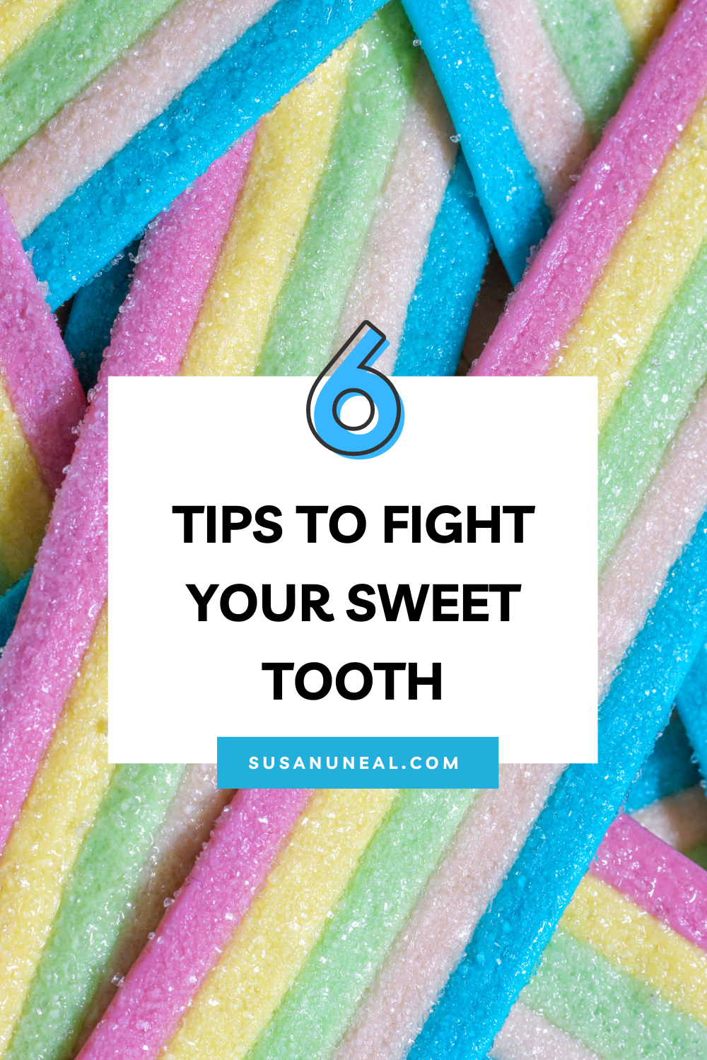 6 Tips to Fight Your Sweet Tooth by Kristen Hogrefe Parnell
