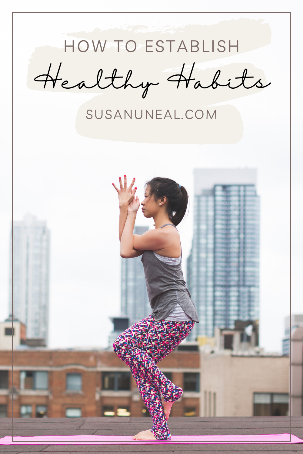 How to Establish Healthy Habits