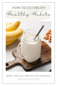 How to Establish Healthy Habits