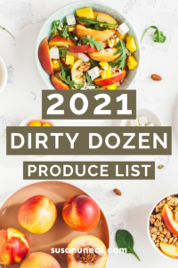 2021 Dirty Dozen and Clean Fifteen Produce Lists