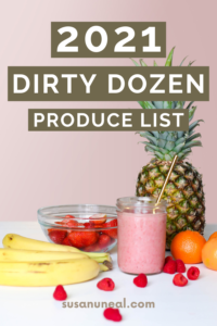 2021 Dirty Dozen and Clean Fifteen Produce Lists