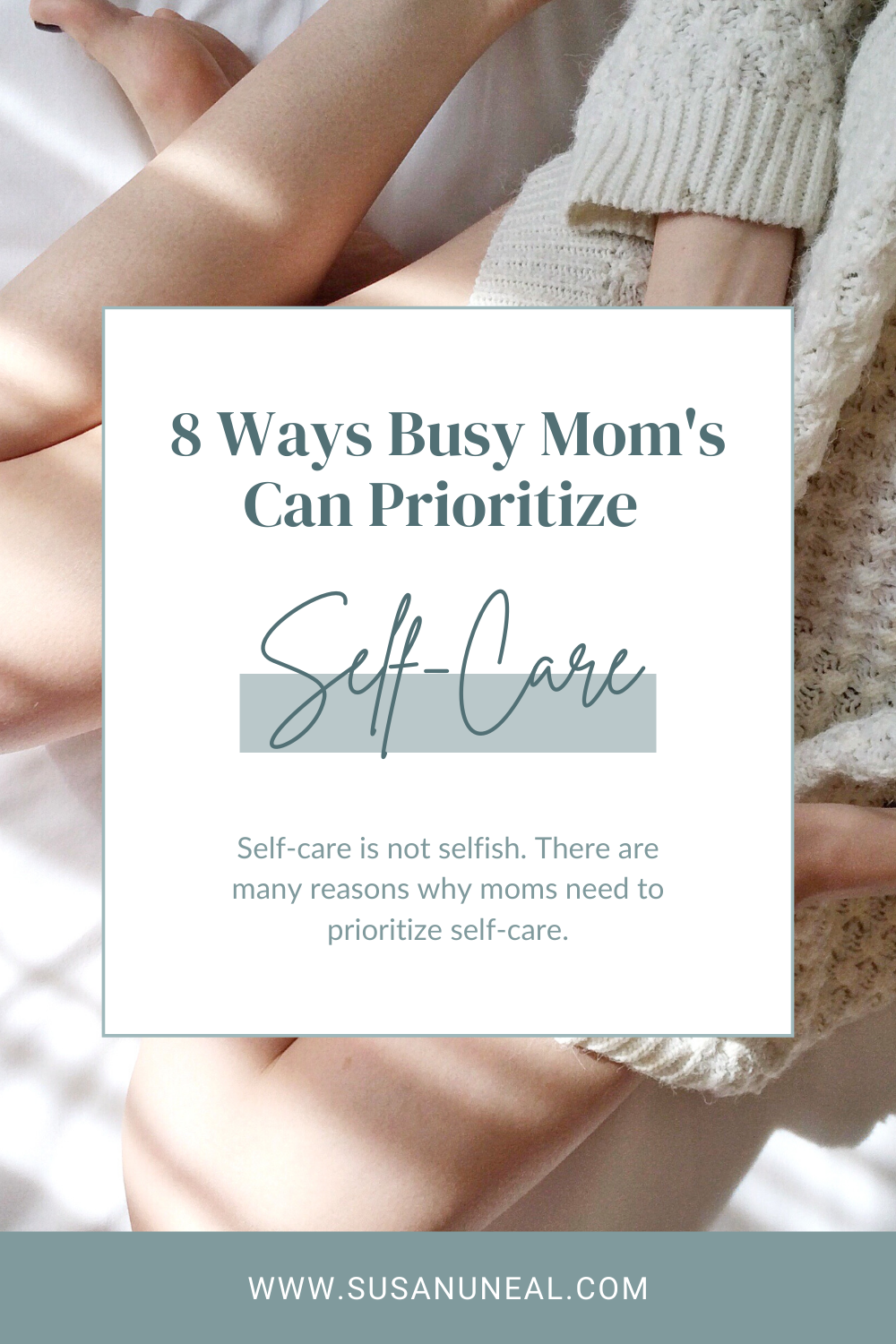 8 Way's Busy Mom's Can Prioritize Self-Care
