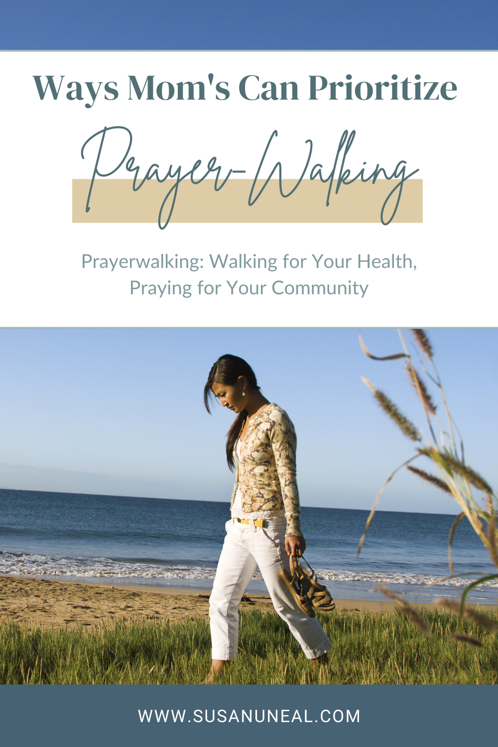 Prayerwalking: Walking for Your Health, Praying for Your Community