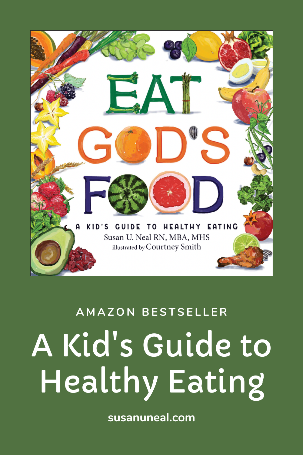 Eat God's Food : A Kid's Guide to Healthy Eating