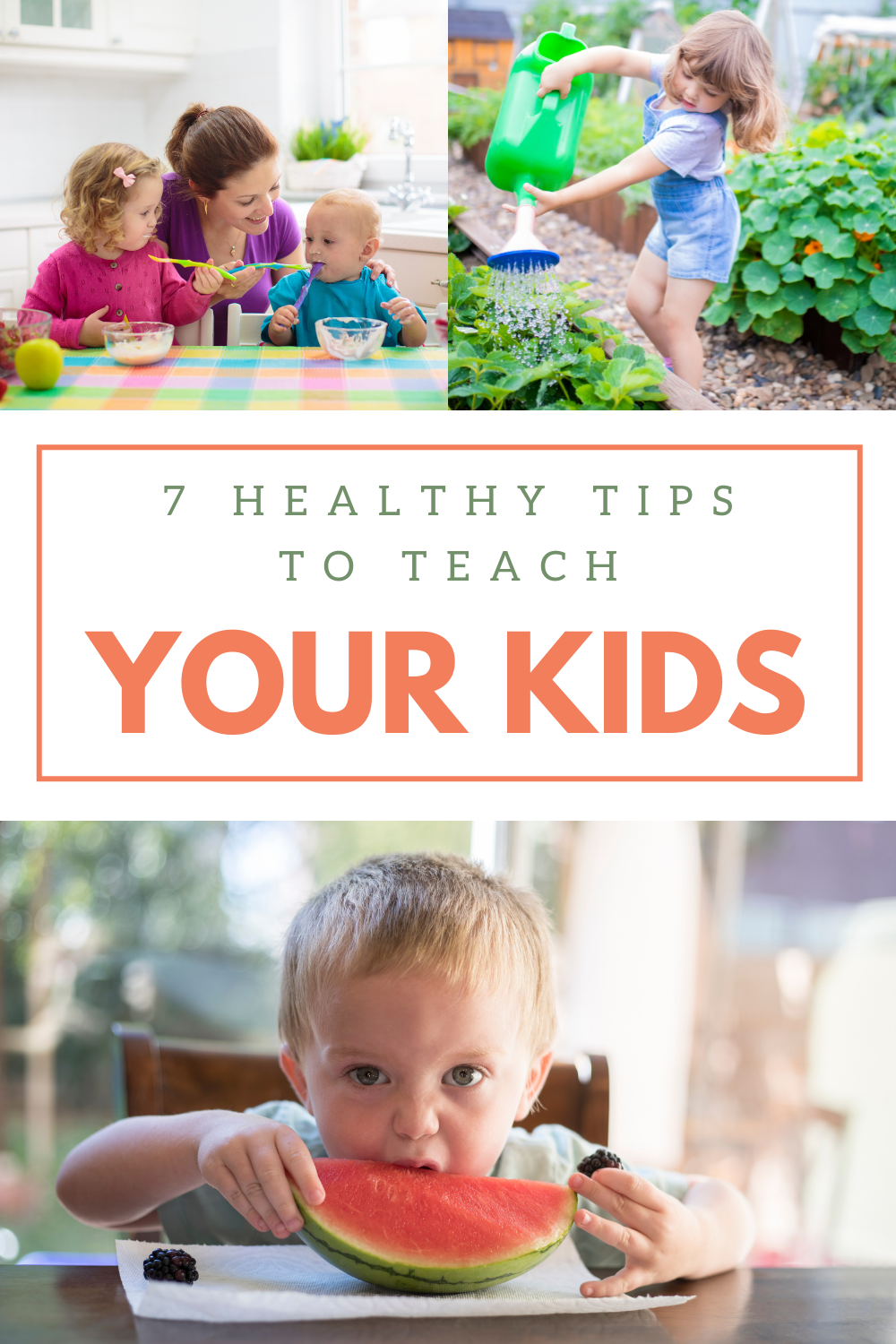 7 Ideas to Teach Your Kids to Eat Healthy