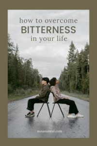 ways to overcome bitterness