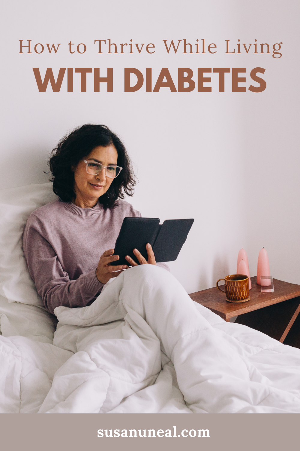 Living with Diabetes - How to Thrive, Not Just Survive