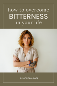 ways to overcome bitterness