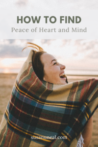 How to Find Peace of Heart and Mind