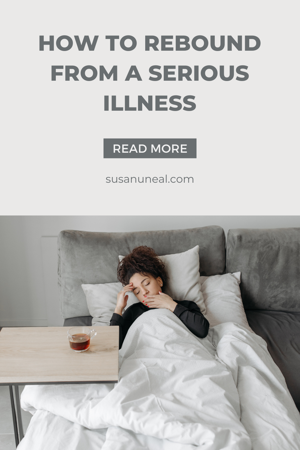 How to Rebound From A Serious Illness
